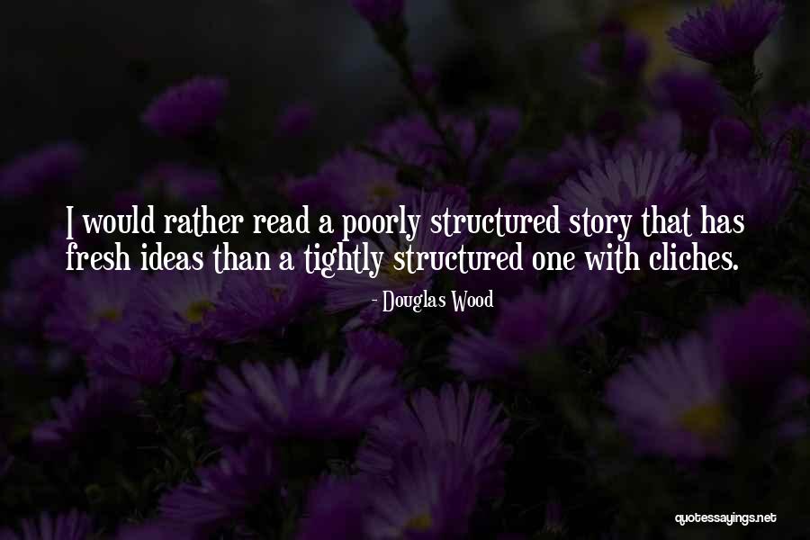Justines Quotes By Douglas Wood Justines Quotes By Douglas Wood