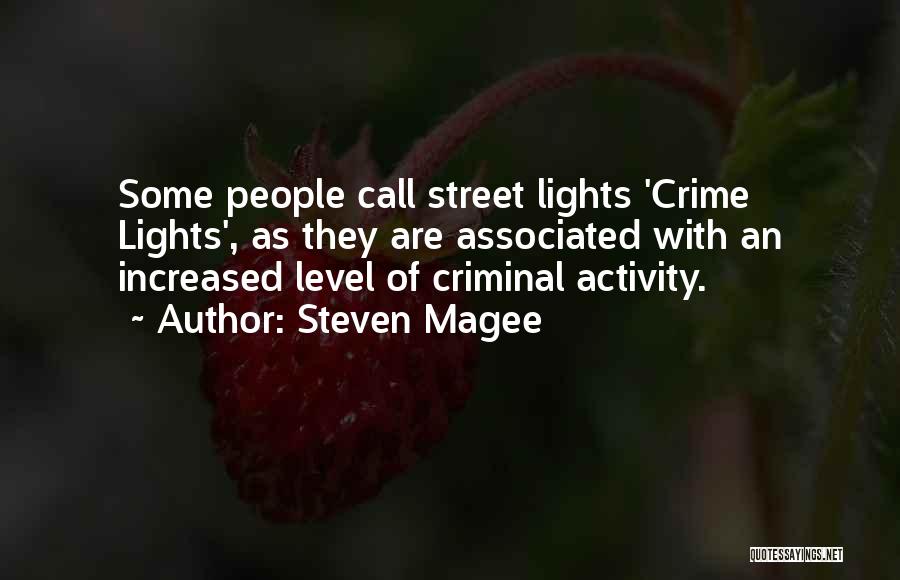 Justitiam Quotes By Steven Magee