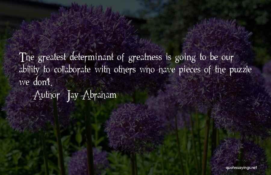 Justizministerium Quotes By Jay Abraham