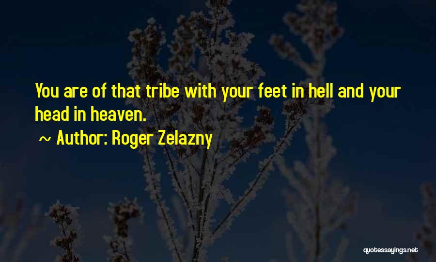 Justizministerium Quotes By Roger Zelazny