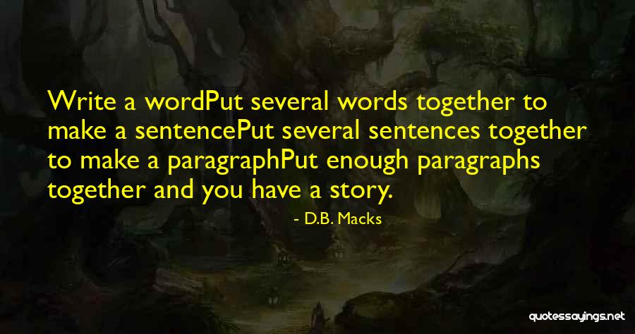 Justlikethat Quotes By D.B. Macks Justlikethat Quotes By D.B. Macks