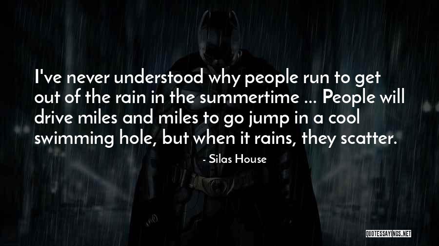 Justlikethat Quotes By Silas House Justlikethat Quotes By Silas House