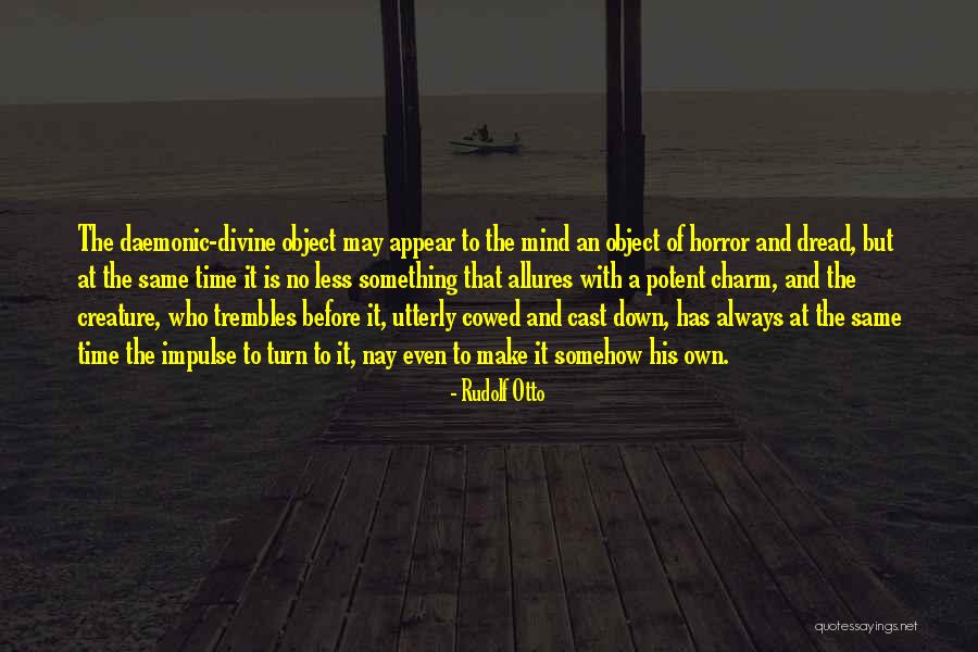 Justlisten Quotes By Rudolf Otto Justlisten Quotes By Rudolf Otto