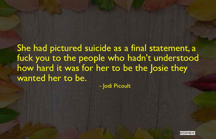 Justly Flights Quotes By Jodi Picoult