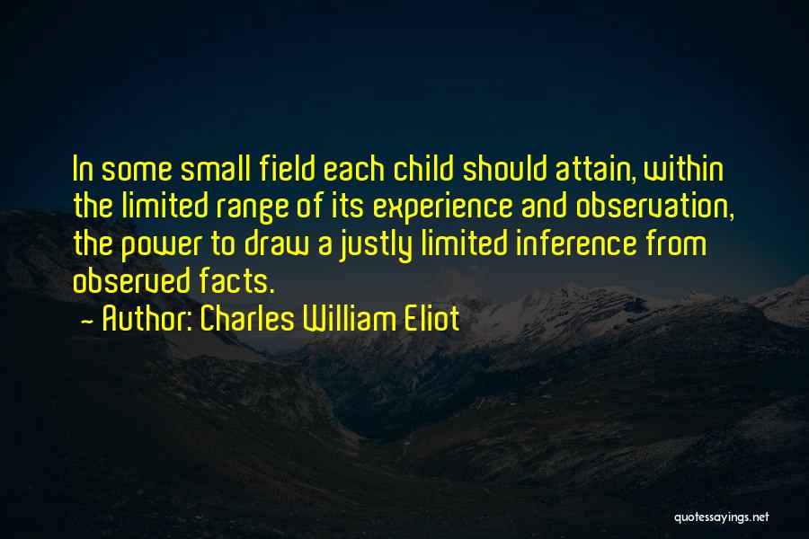 Justly Quotes By Charles William Eliot