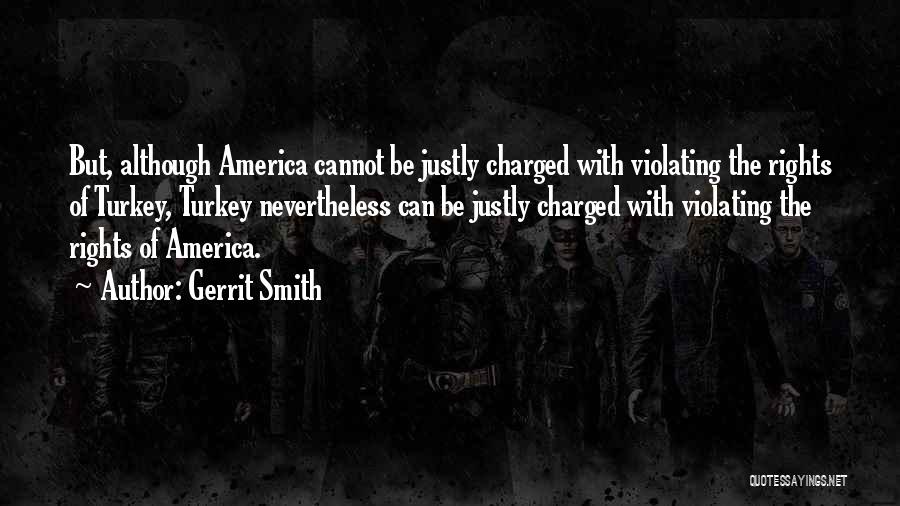 Justly Quotes By Gerrit Smith