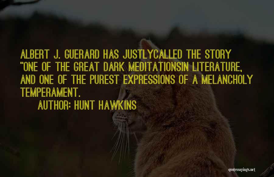 Justly Quotes By Hunt Hawkins