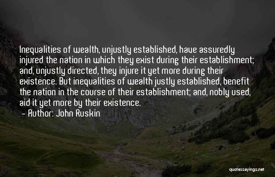 Justly Quotes By John Ruskin