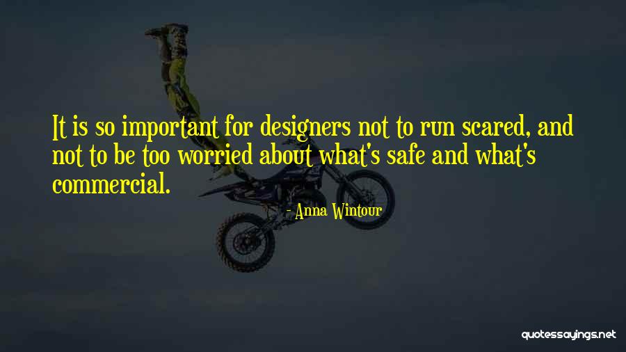 Justruns Quotes By Anna Wintour Justruns Quotes By Anna Wintour