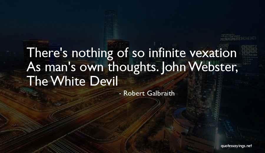 Justs Quotes By Robert Galbraith Justs Quotes By Robert Galbraith