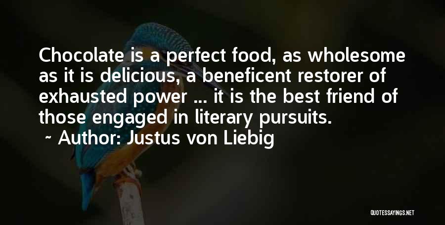 Justus Von Liebig Quotes 1421791