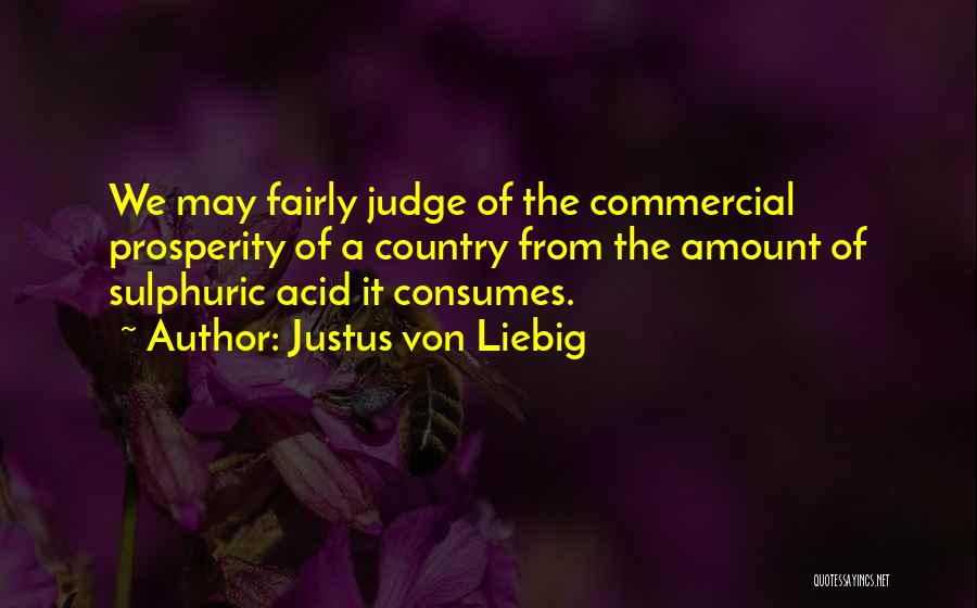 Justus Von Liebig Quotes 1806524