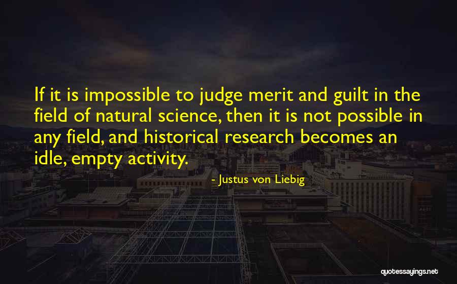 Justus Von Liebig Quotes 2068764 Justus Von Liebig Quotes 2068764