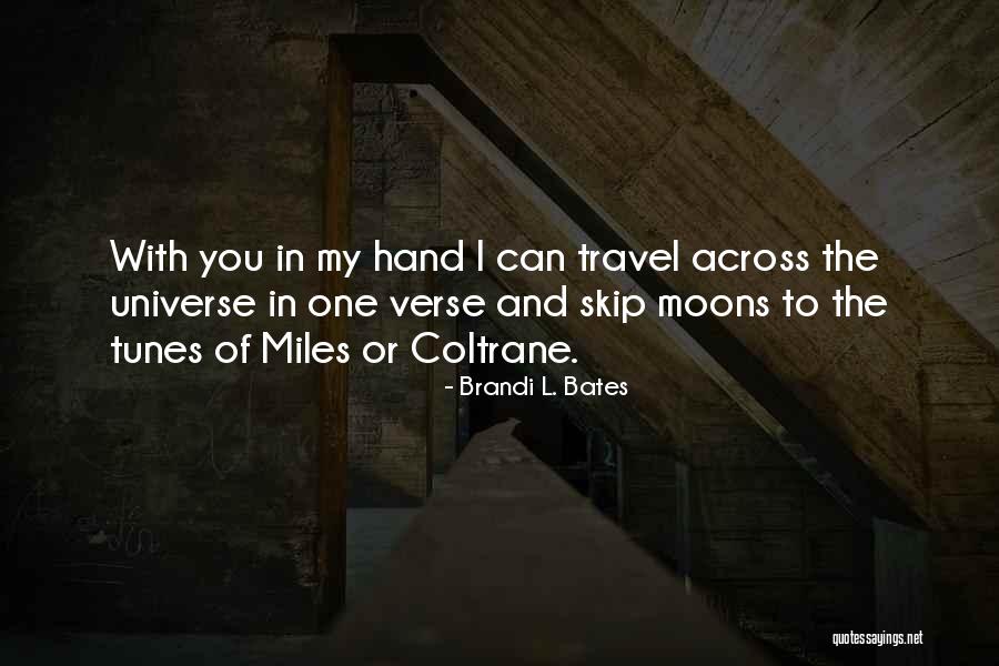 Justyne Flowers Quotes By Brandi L. Bates Justyne Flowers Quotes By Brandi L. Bates