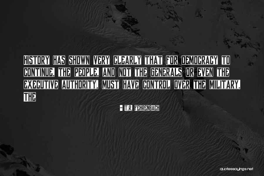 Jutaranji Quotes By T.R. Fehrenbach Jutaranji Quotes By T.R. Fehrenbach