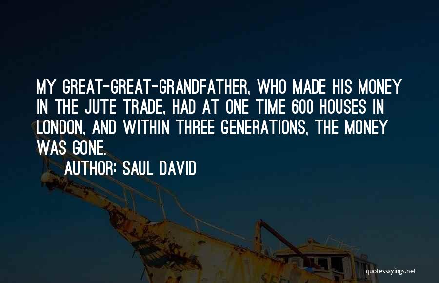 Jute Quotes By Saul David