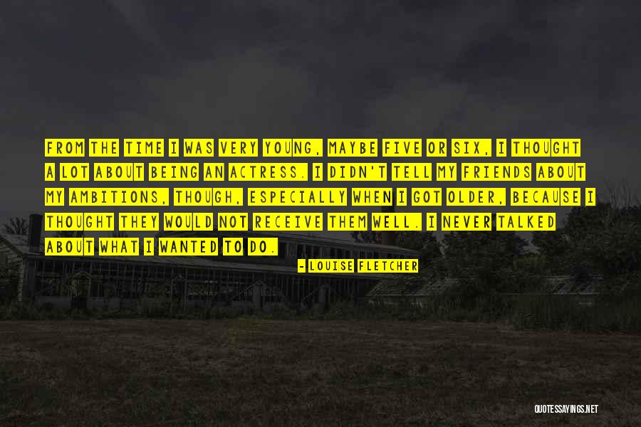 Jutha Laberinto Quotes By Louise Fletcher Jutha Laberinto Quotes By Louise Fletcher