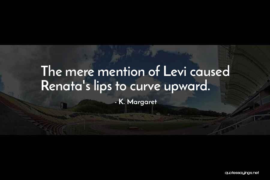 Juthamas Vk Quotes By K. Margaret Juthamas Vk Quotes By K. Margaret