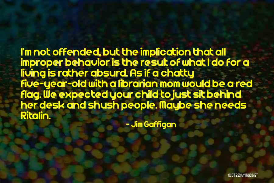 Jutilise Quotes By Jim Gaffigan Jutilise Quotes By Jim Gaffigan