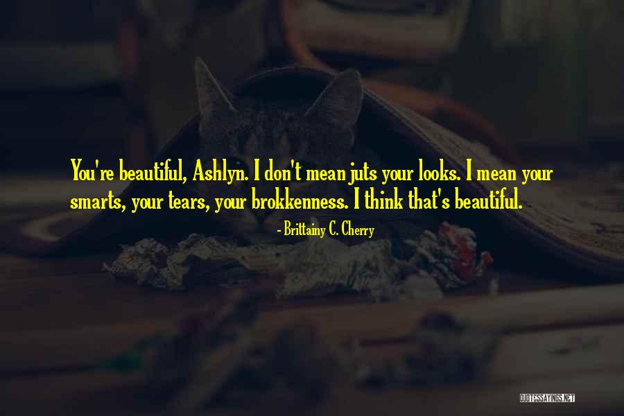 Juts Quotes By Brittainy C. Cherry Juts Quotes By Brittainy C. Cherry