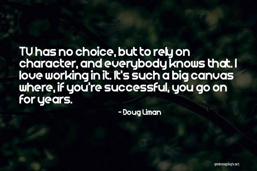Jutsu Signs Quotes By Doug Liman Jutsu Signs Quotes By Doug Liman