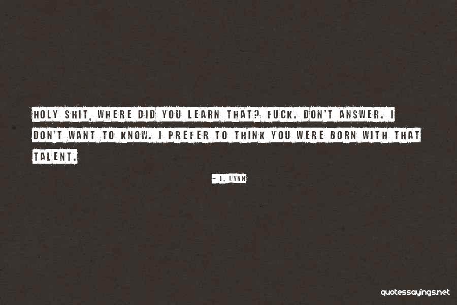 Jutted Chin Quotes By J. Lynn Jutted Chin Quotes By J. Lynn