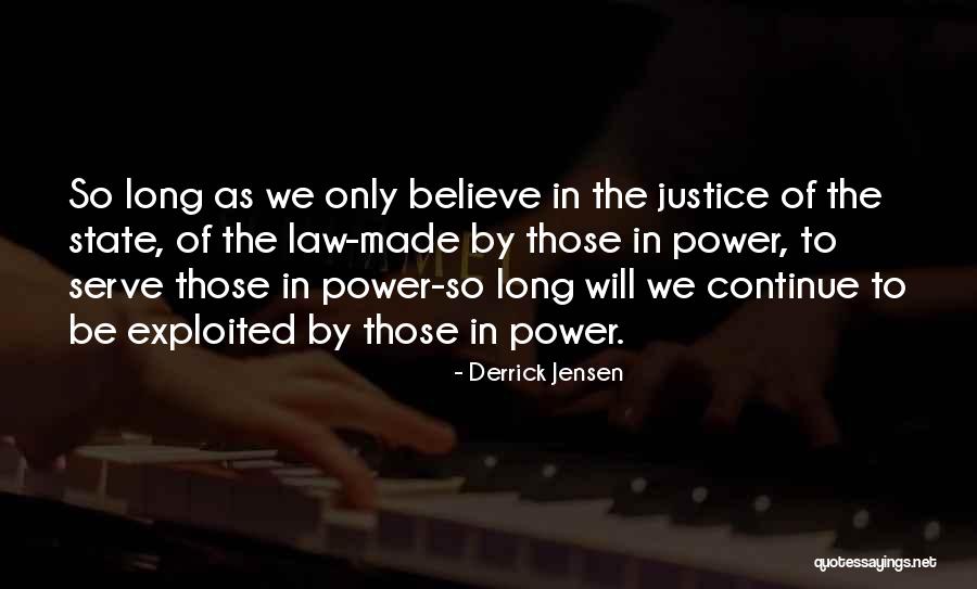 Juularts Quotes By Derrick Jensen Juularts Quotes By Derrick Jensen
