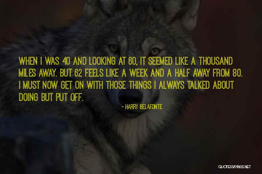Juuresrieskat Quotes By Harry Belafonte Juuresrieskat Quotes By Harry Belafonte