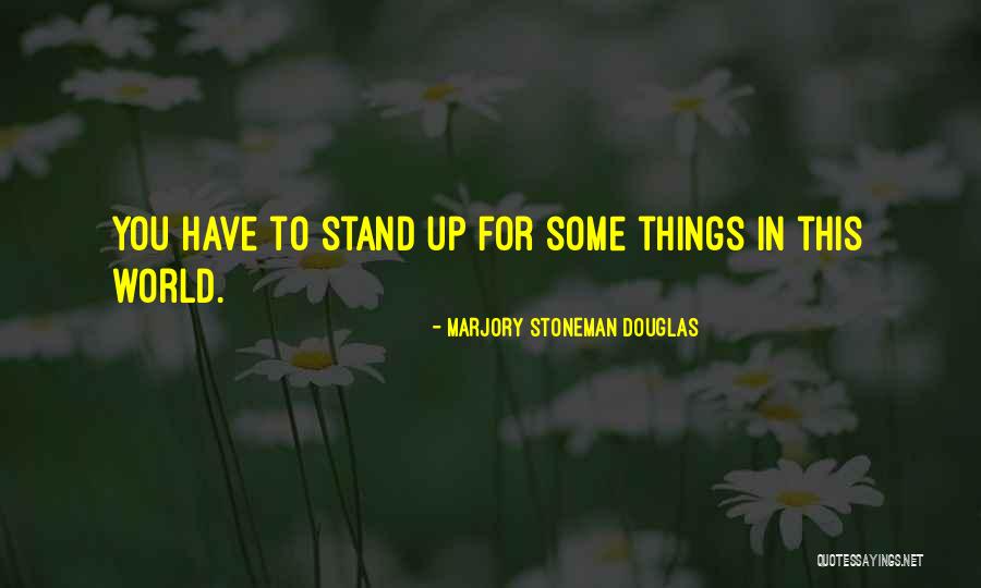Juuresrieskat Quotes By Marjory Stoneman Douglas Juuresrieskat Quotes By Marjory Stoneman Douglas