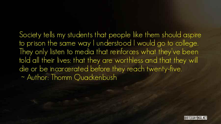 Juvenile Justice Quotes By Thomm Quackenbush