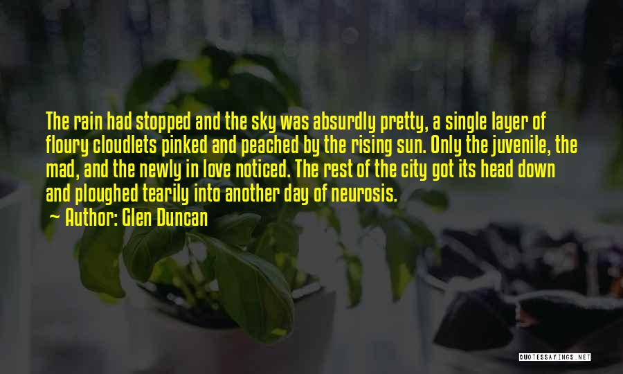 Juvenile Love Quotes By Glen Duncan