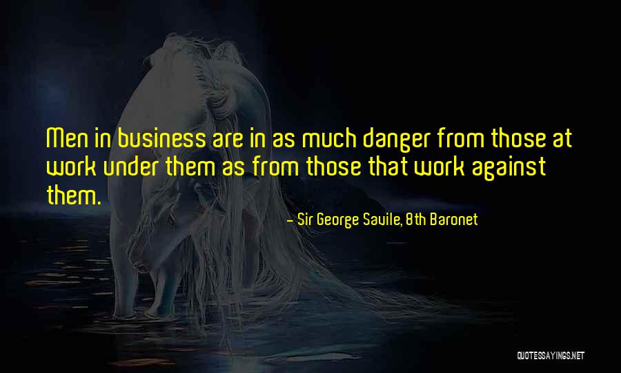 Juvenile Rheumatoid Arthritis Quotes By Sir George Savile, 8th Baronet Juvenile Rheumatoid Arthritis Quotes By Sir George Savile, 8th Baronet