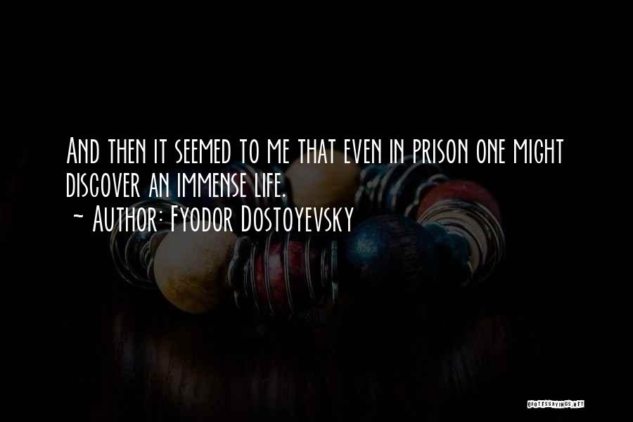 Juvenilia Works Quotes By Fyodor Dostoyevsky