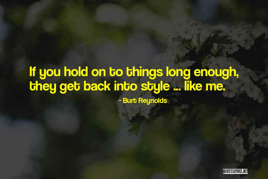Juventude Quotes By Burt Reynolds Juventude Quotes By Burt Reynolds