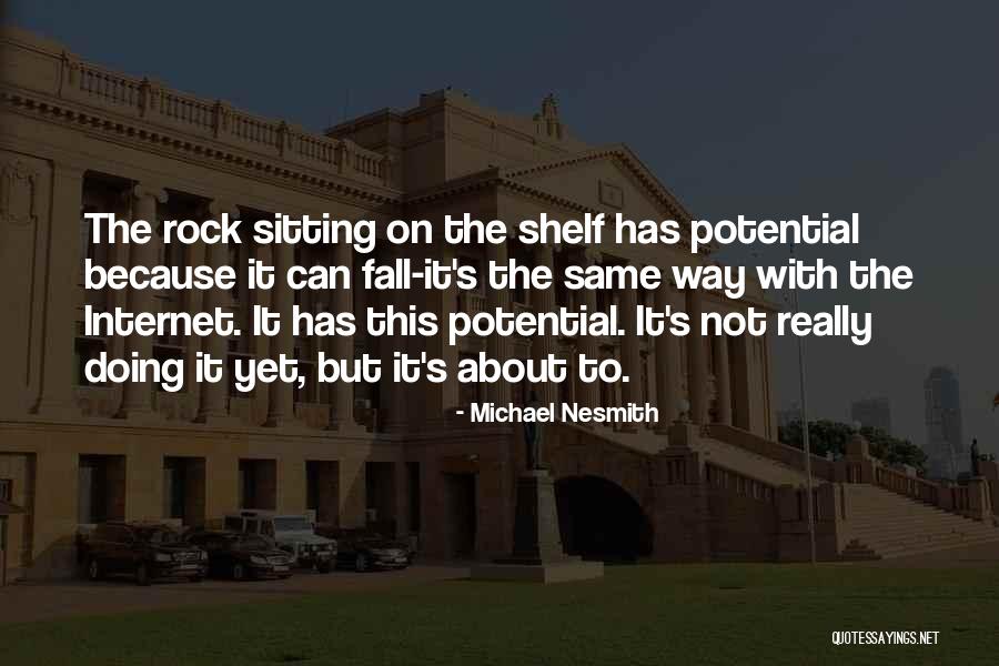 Juventudes Marianas Quotes By Michael Nesmith Juventudes Marianas Quotes By Michael Nesmith