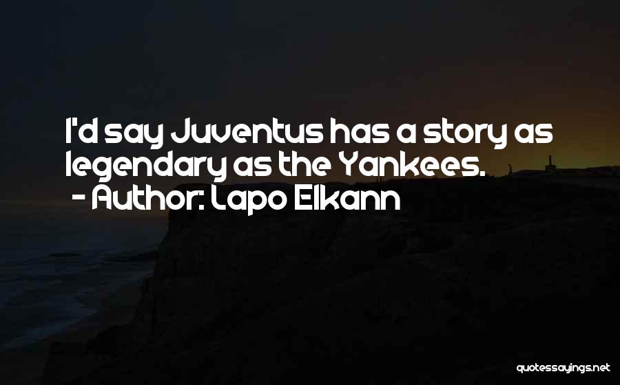 Juventus Best Quotes By Lapo Elkann