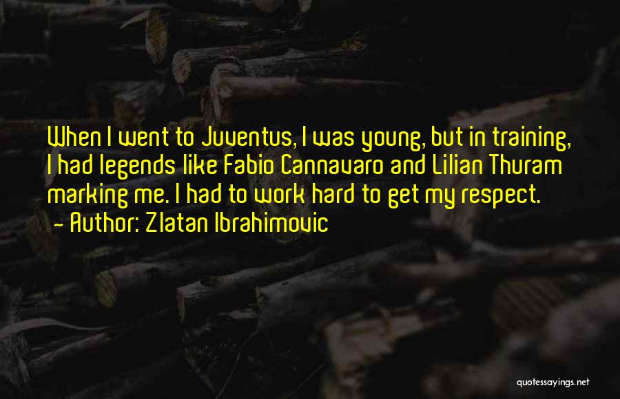 Juventus Best Quotes By Zlatan Ibrahimovic