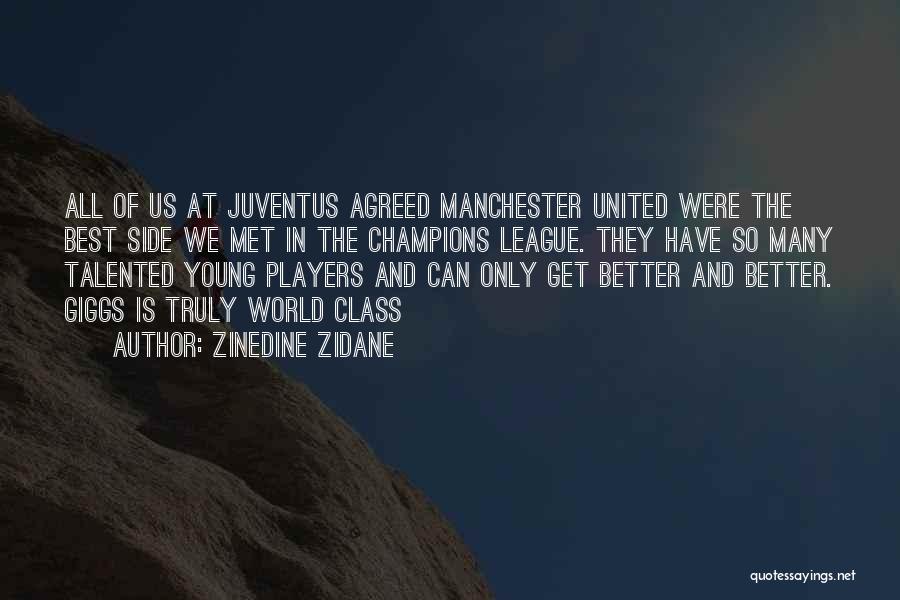 Juventus Player Quotes By Zinedine Zidane