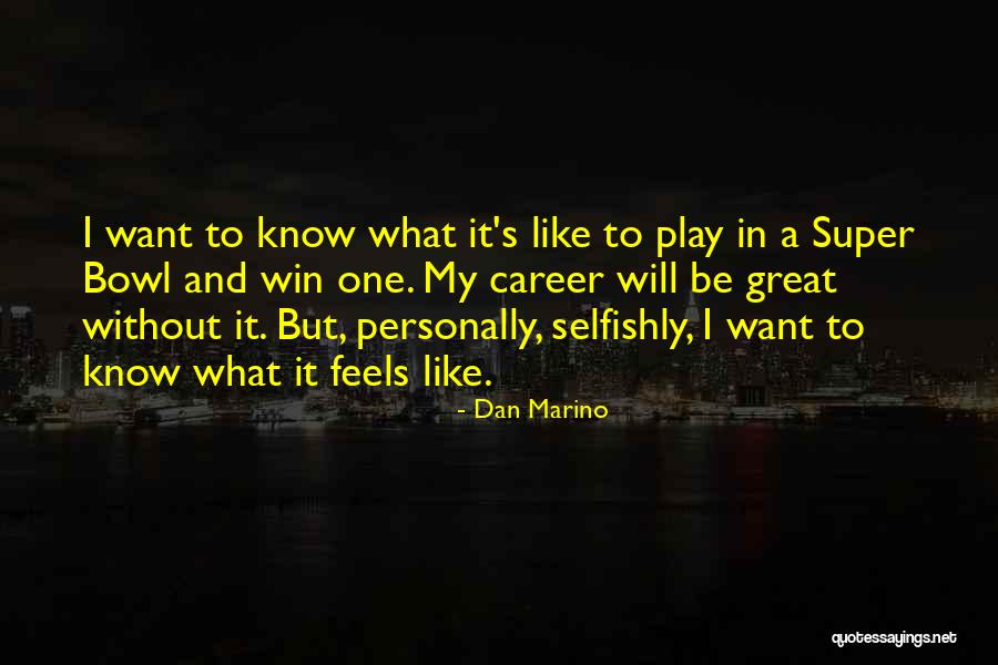 Juventus Vs Empoli Quotes By Dan Marino Juventus Vs Empoli Quotes By Dan Marino