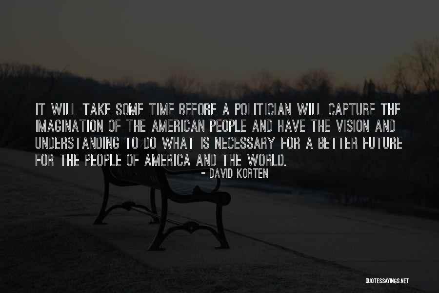 Juventutem Scranton Quotes By David Korten Juventutem Scranton Quotes By David Korten