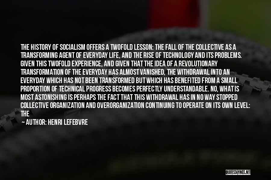 Juxtaposed Quotes By Henri Lefebvre