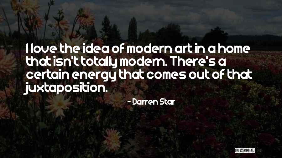 Juxtaposition Art Quotes By Darren Star