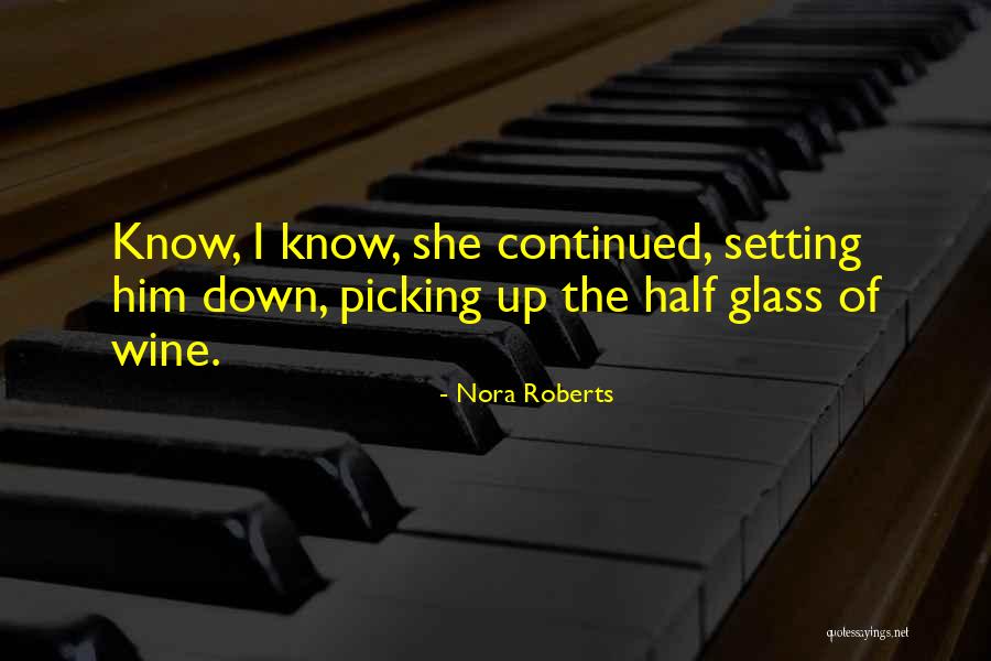 Juxtapositions Quotes By Nora Roberts Juxtapositions Quotes By Nora Roberts