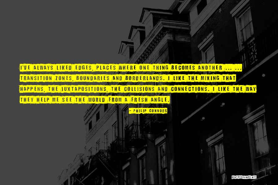 Juxtapositions Quotes By Philip Connors Juxtapositions Quotes By Philip Connors