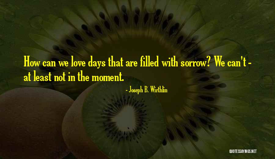 Juyo Fighting Quotes By Joseph B. Wirthlin Juyo Fighting Quotes By Joseph B. Wirthlin