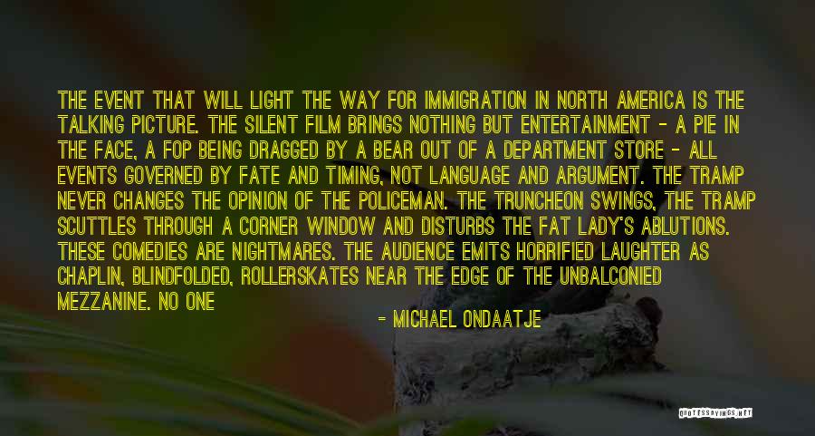 Juzgues Significado Quotes By Michael Ondaatje Juzgues Significado Quotes By Michael Ondaatje