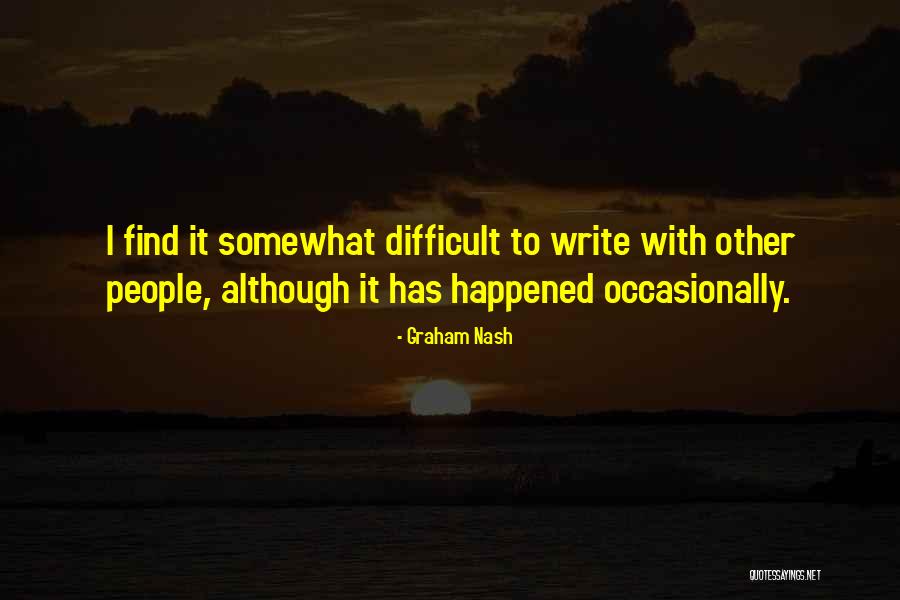 Juzos Kaguna Quotes By Graham Nash Juzos Kaguna Quotes By Graham Nash