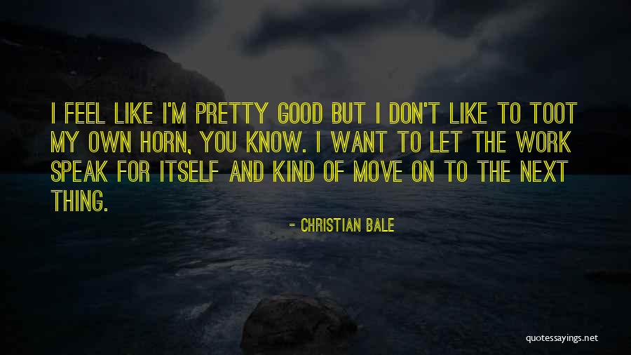 Juzosoftstockings Quotes By Christian Bale Juzosoftstockings Quotes By Christian Bale