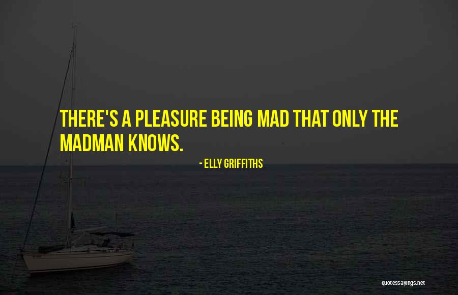 Jvad Hgldhi Quotes By Elly Griffiths Jvad Hgldhi Quotes By Elly Griffiths