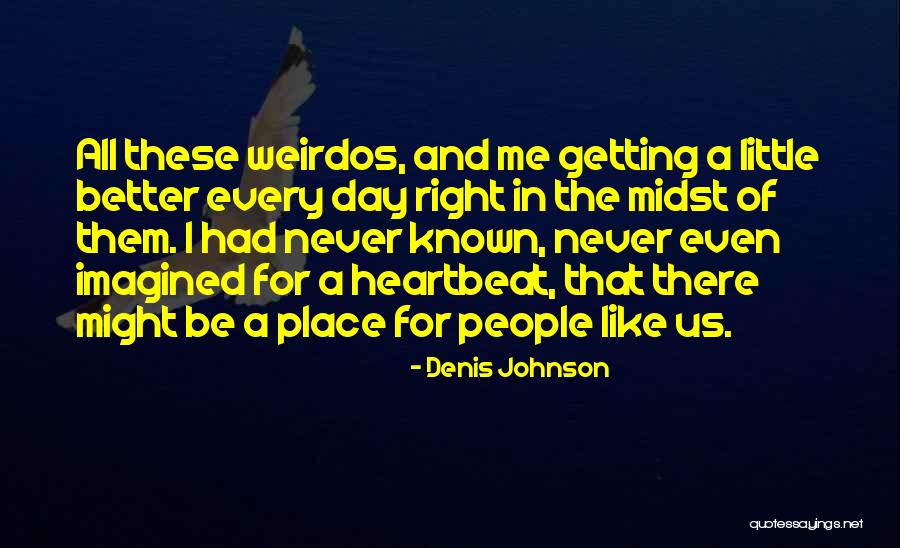 Jvonne Houston Quotes By Denis Johnson Jvonne Houston Quotes By Denis Johnson